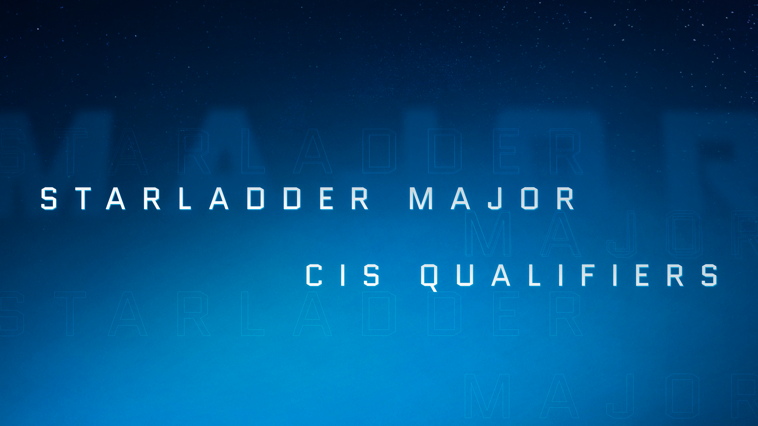 starladder major: draws and schedule for closed qualifier in cis