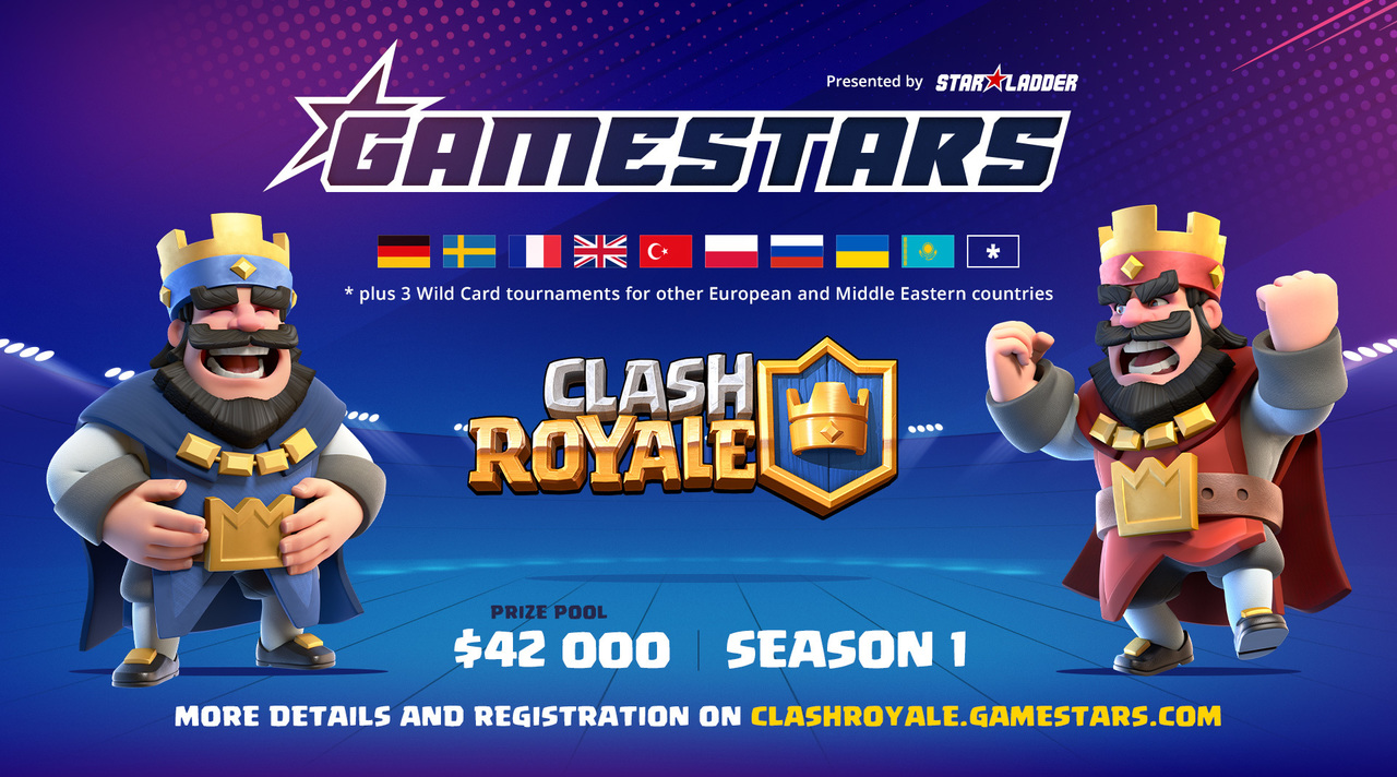 StarLadder представляет первый сезон Clash Royale Gamestars League для  игроков Gamestars