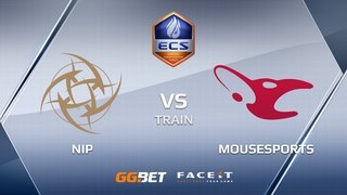 NiP vs mousesports, train, ECS Season 6 Europe
